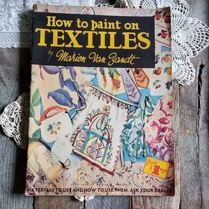 How to paint on Textiles by Marion Von Zandt booklet